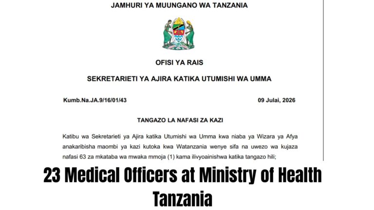 23 Medical Officers at Ministry of Health Tanzania, 2026 23 Medical Officers at Ministry of Health Tanzania